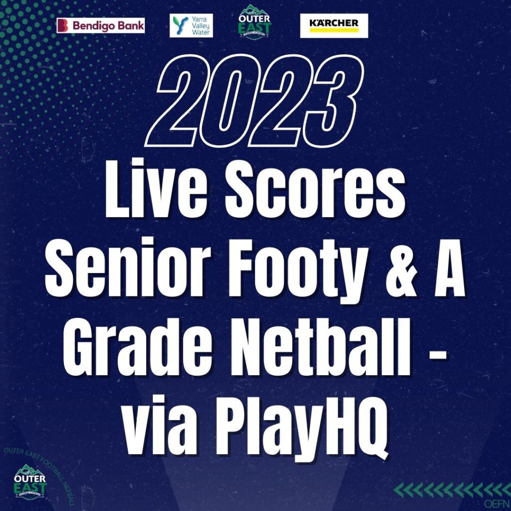 2023 Live Scores – Senior Footy and A Grade Netball